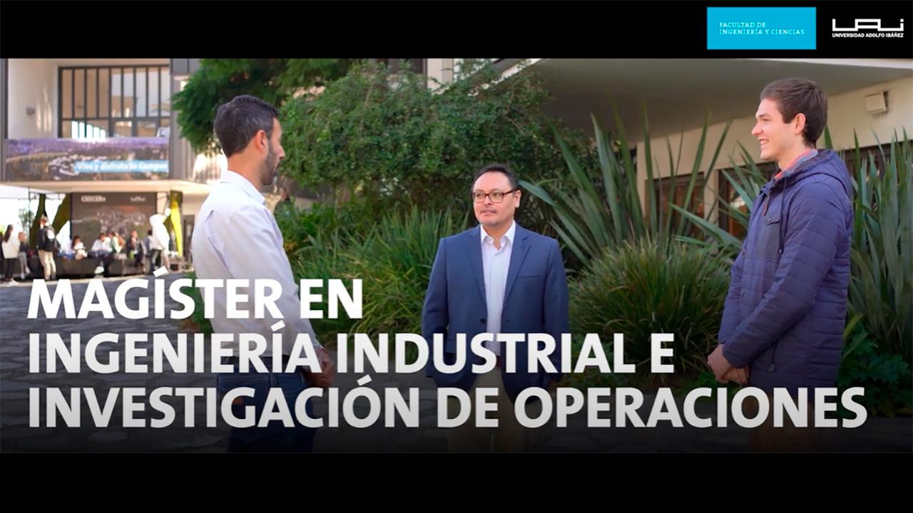 Magíster en Ingeniería Industrial e Investigación de Operaciones