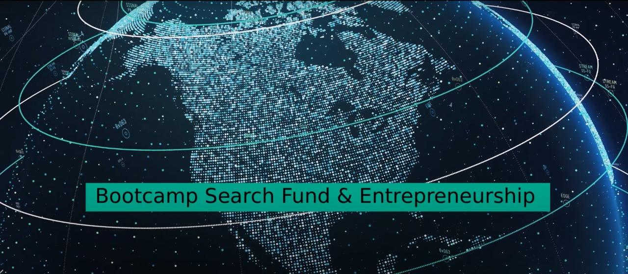 Bootcamp Search Fund & Entrepreneurship Through Acquisition