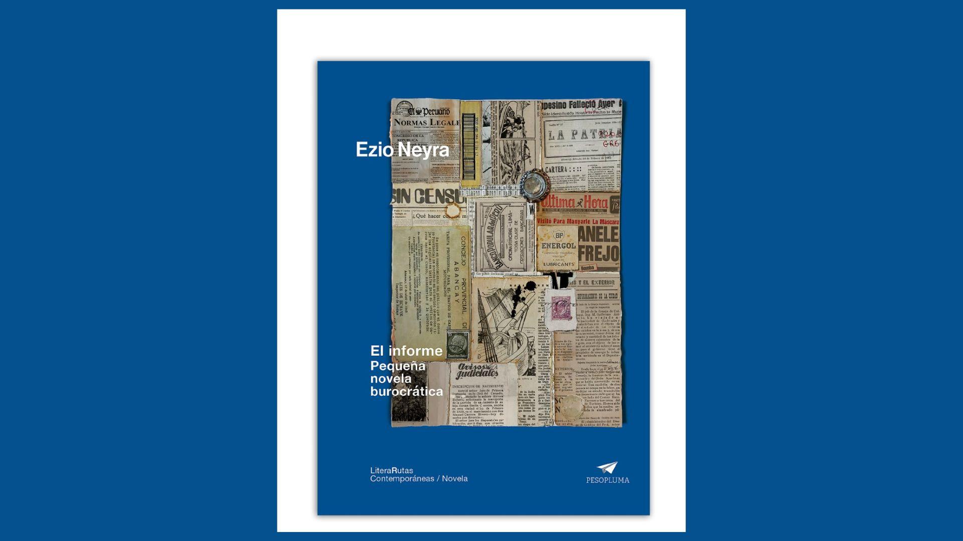 Ezio Neyra publica El informe, una novela sobre el absurdo burocrático y el desmoronamiento personal