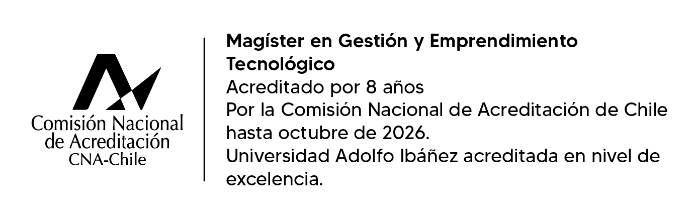 Conoce el Magíster en Gestión y Emprendimiento Tecnológico Magíster en Gestión y Emprendimiento Tecnológico
