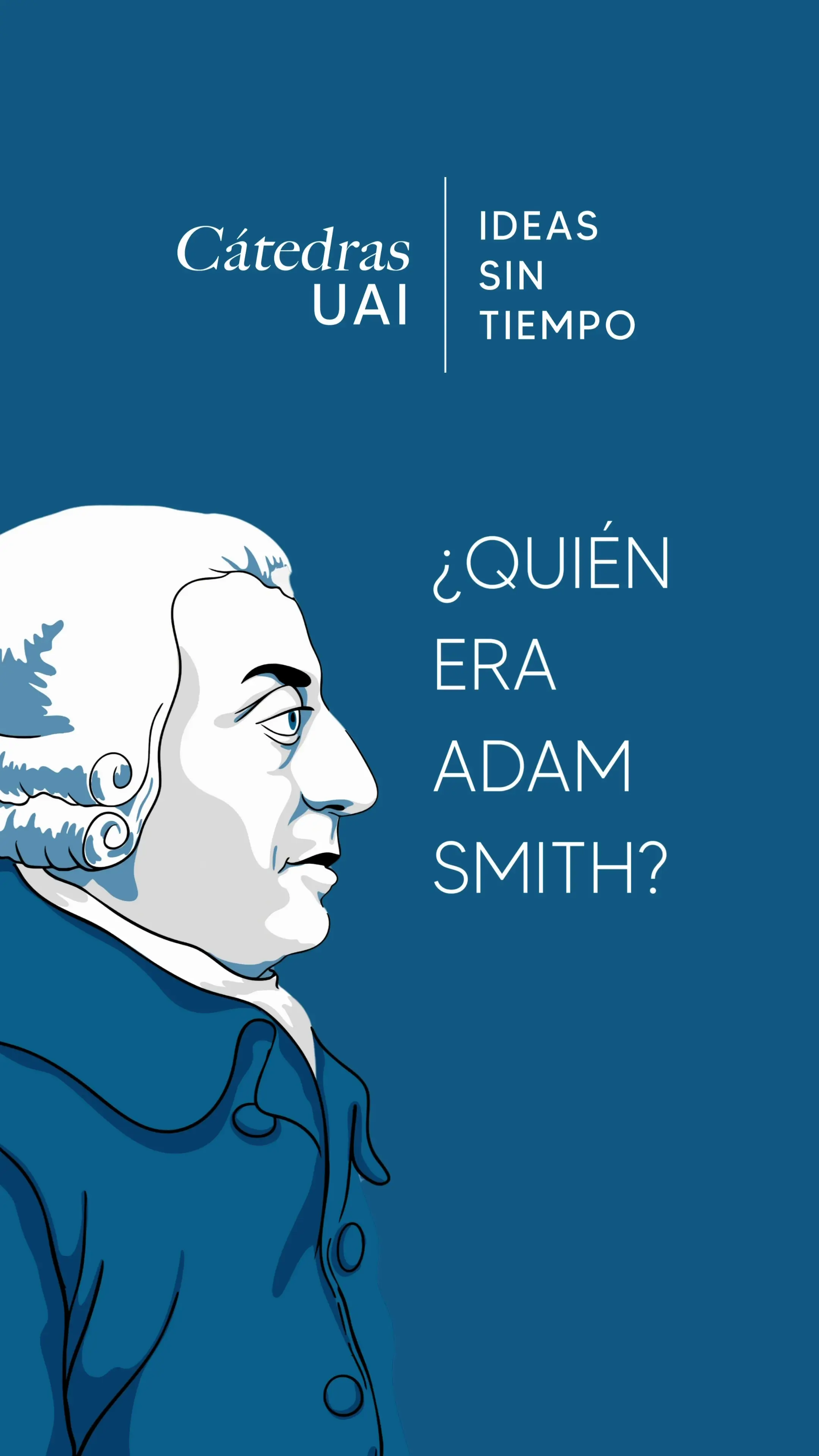 Conoce el Curso Entender a Adam Smith a 250 años de La Riqueza de las Naciones Curso Entender a Adam Smith a 250 años de La Riqueza de las Naciones