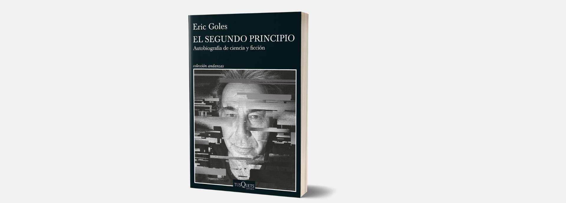 Lanzamiento de libro "El segundo principio" de Eric Goles